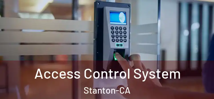  Access Control System Stanton-CA