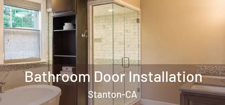Bathroom Door Installation Stanton-CA